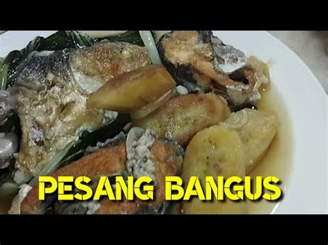 basang pekpek|Pesang Bangus.